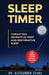 Sleep Timer: Forgotten Secrets of Deep and Restorative Sleep by Alexander Zeuke