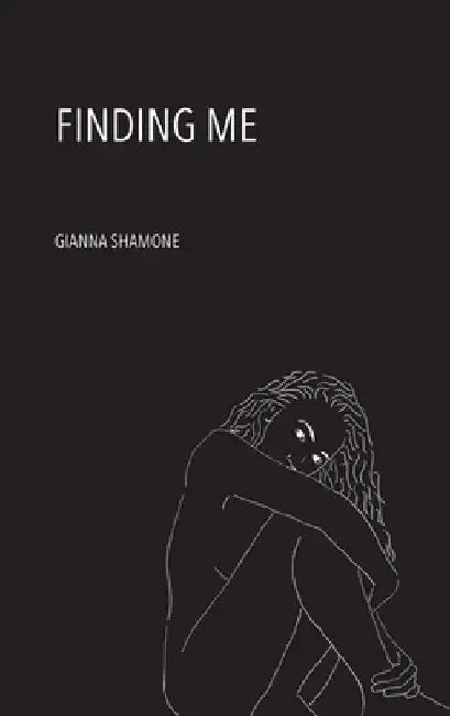 Finding Me by Gianna Shamone