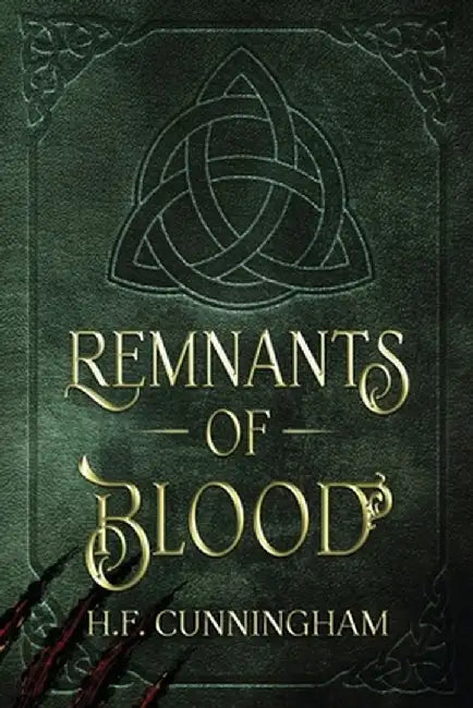 Remnants Of Blood by Cunningham, H.
