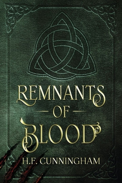 Remnants Of Blood by Cunningham, H.