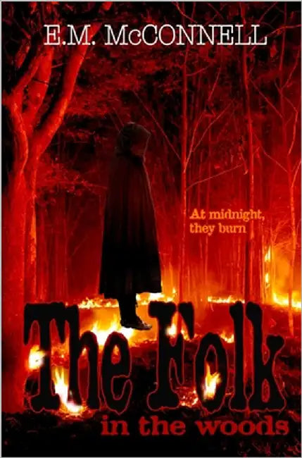 The Folk In The Woods by McConnell, E. M.