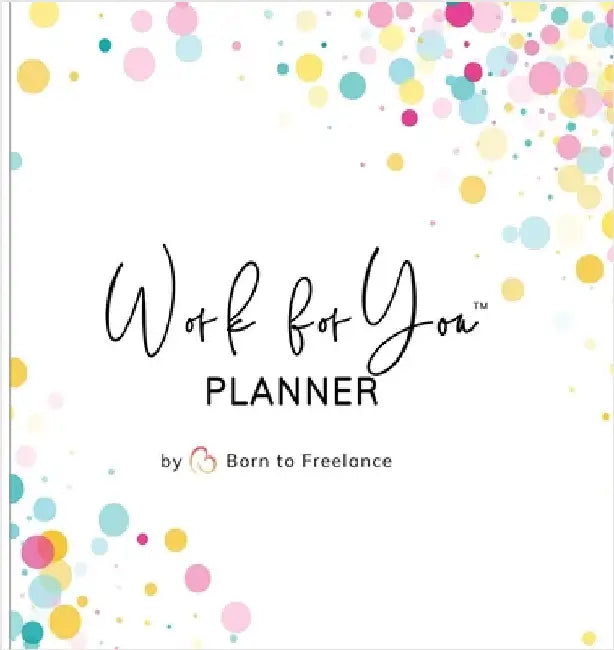 Work for You Planner: Your Passport to Self-Employment by Herrera, Alicia