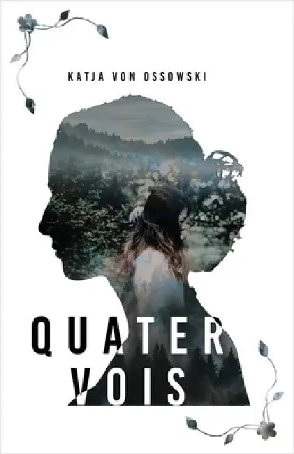 Quatervois by Von Ossowski, Katja