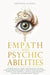 Empath and Psychic Abilities: A Transformative Guide with Shamanic Wisdom and Psychological Insight to Unlock Your Secret Gifts: Embrace Your Shadow by Sanyana Alaina