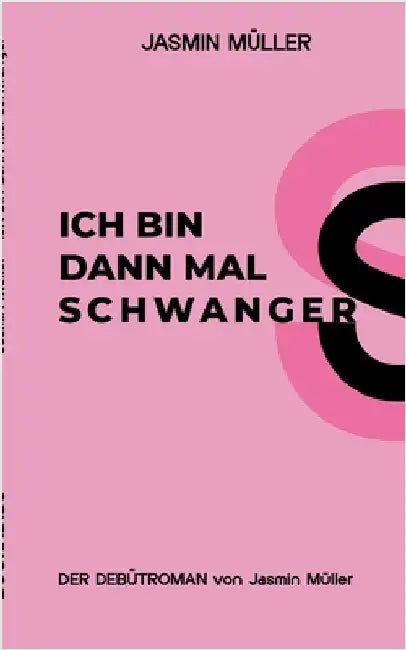 Ich bin dann mal schwanger by Müller, Jasmin