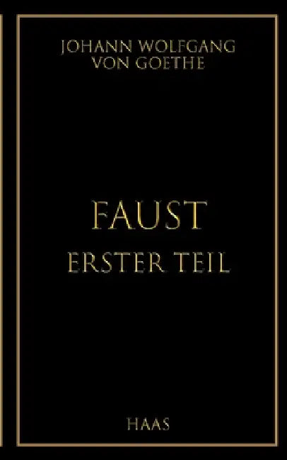 Faust: Erster Teil by Johann Wolfgang Von Goethe