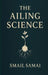 The Ailing Science by Smail Samai