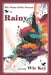 The Name of the Season Is Rainy: It is a season for cosy fantasy, heart-warming smiles and spellbinding adventure by Wie Key
