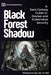 Black Forest Shadow: A Dark Fantasy Guide to Docker and Kubernetes Security by Mohammad-Ali A'Râbi