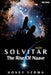 Solvitar - The Rise Of Naave: A Graphic Novel for Curious Minds - Where a New Universe Begins and One Boy Redefines What It Means to Be a Hero by Honey Verma