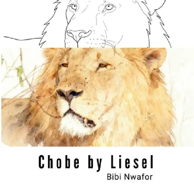 Chobe by Liesel by Bibi Nwafor