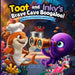 Toot and Inky's Brave Cave Boogaloo!: A story of friendship and bravery by Ant Hill
