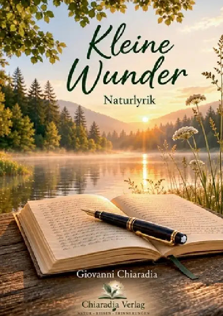 Kleine Wunder: Naturlyrik by Giovanni Chiaradia