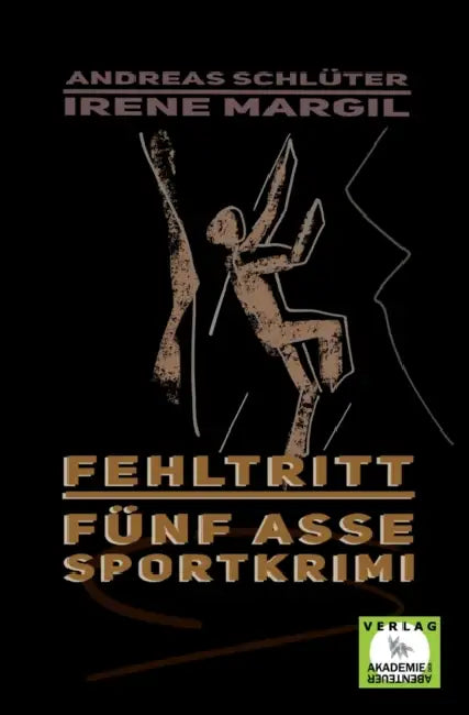 Fehltritt - Sportkrimi by Irene Margil, Andreas Schlüter
