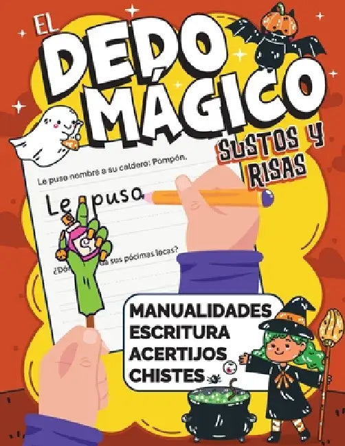 El Dedo Mágico Sustos y Risas: Actividades de escritura, manualidades, chistes y acertijos de Halloween para niños de 5 a 8 años by Luna Martin