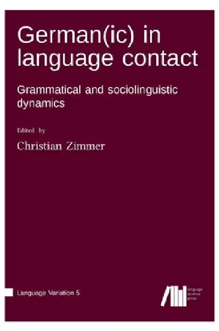 German(ic) in language contact by Christian Zimmer
