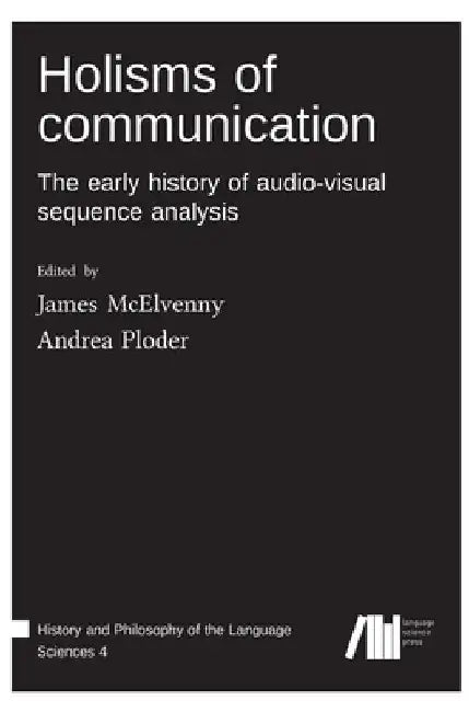 Holisms of communication by James McElvenny