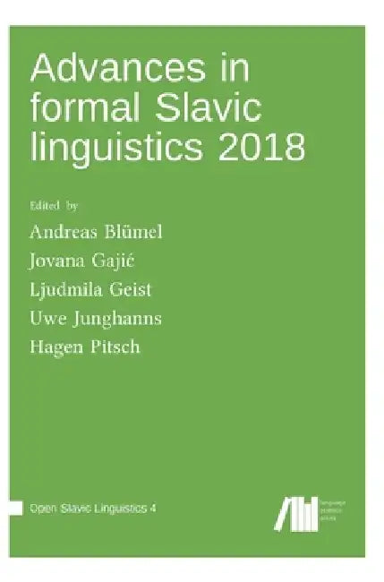 Advances in formal Slavic linguistics 2018 by Andreas Blümel