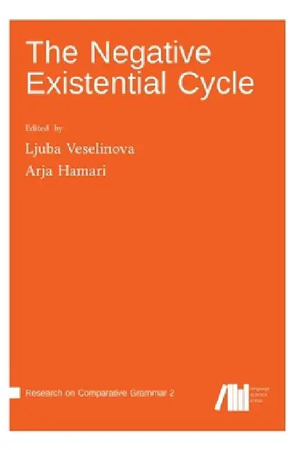 The Negative Existential Cycle by Ljuba Veselinova
