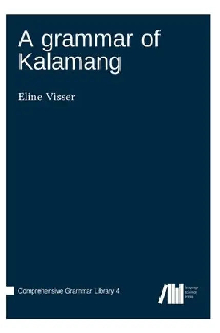 A grammar of Kalamang by Eline Visser