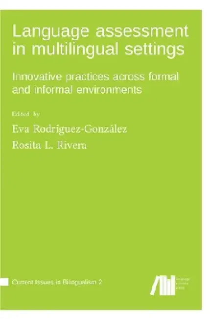 Language assessment in multilingual settings by Eva Rodríguez González