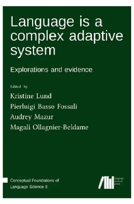 Language is a complex adaptive system by Kristine Lund