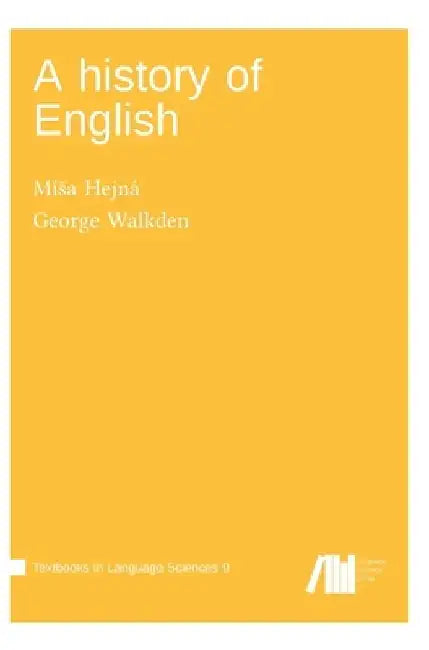 A history of English by George Walkden