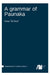 A grammar of Paunaka by Lena Terhart