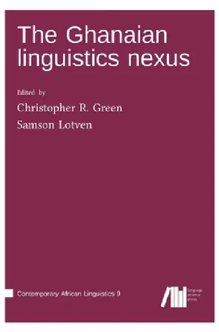 The Ghanaian linguistics nexus by Samson Lotven