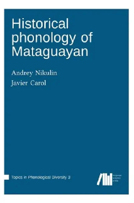 Historical phonology of Mataguayan by Andrey Nikulin
