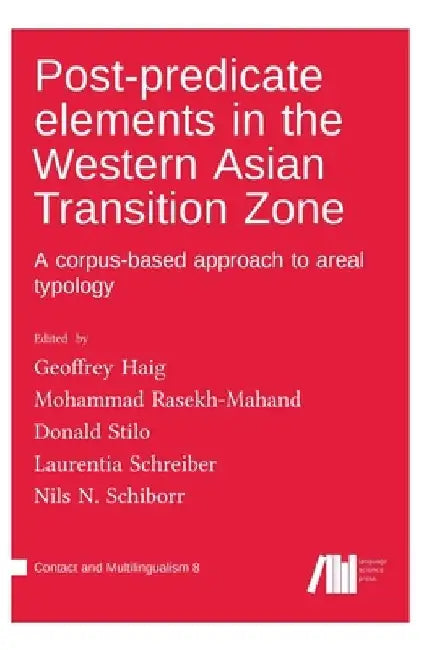 Post-predicate elements in the Western Asian Transition Zone by Geoffrey Haig