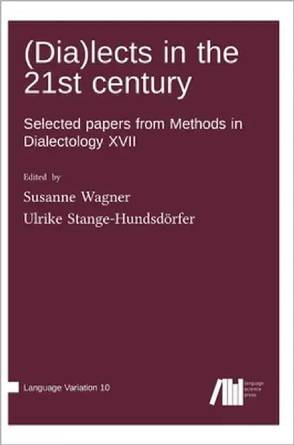 (Dia)Lects in the 21st Century by Wagner, Susanne