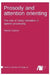 Prosody and attention orienting: The role of rising intonation in speech processing by Maria Lialiou