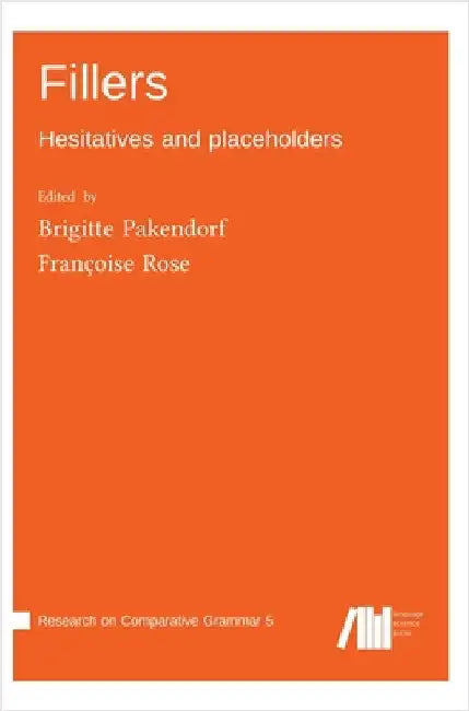 Fillers: Hesitatives and placeholders by Pakendorf, Brigitte