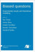 Biased questions: Experimental results and theoretical modelling by Trinh, Tue