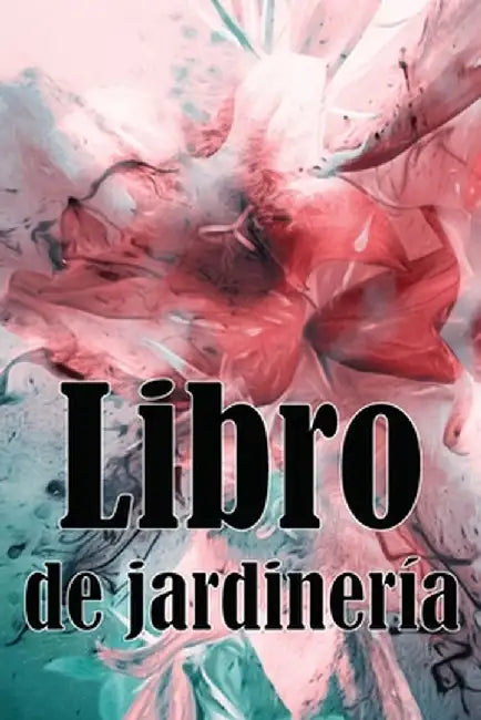 Libro de jardinería: Jardinera diaria de interior y exterior para principiantes y ávidos jardineros, plantación de flores, frutas y verdura by Veronica Mendez Pedrosa