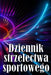 Dziennik strzelectwa sportowego: - Zachowaj datę zapisu, godzinę, lokalizację, broń palną, typ lunety, amunicję, odleglo by Zenobia Śliwińska