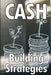 Cash Building Strategies: How to Earn a Solid Income Online by David Chelsea