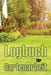 Logbuch für Gartenarbeit: Tracker für Anfänger und passionierte Gärtner, Blumen, Obst, Gemüse, Pflanz- und Pflegeanleitungen by Bianca Blumenfeld