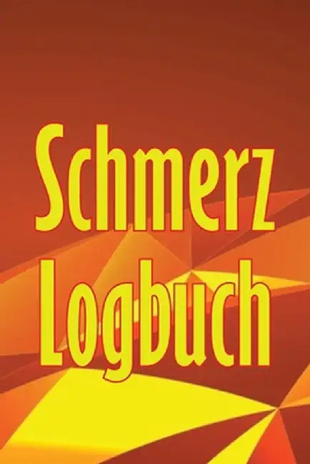 Schmerz-Logbuch: Premium-Tagebuch zur Aufzeichnung von Datum, Energie, Aktivität, Schlaf, Schmerzniveau/ -bereich, Mahlzeiten und viele by Dora Wiener