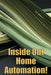Inside Out Home Automation!: Let Your Home Handle the Rest of Your Lifea by Barbara Davidson