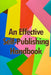 An Effective Self-Publishing Handbook: Creative Business Books for Writers and Authors: How to Market and Self-Publish Your Book by Lee Samson