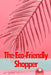 The Eco-Friendly Shopper: Consumer Attitudes Towards Green Purchasing by Zyna Maryland