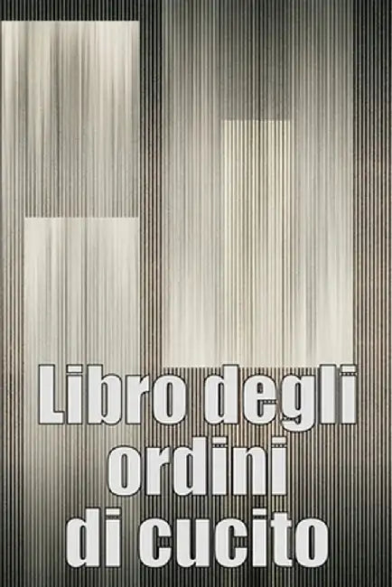 Libro degli ordini di cucito: Libro di sartoria per annotare i progetti di cucito - regalo perfetto per gli amanti del cucito by Ermelinda Cieri