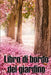 Libro di bordo del giardino: Custode quotidiano di giardini interni ed esterni per principianti e giardinieri accaniti, fiori, frutta, verdura - In by Ildegonda Perito