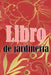 Libro de jardinería: Regalo perfecto para los amantes de la jardinería Jardinera diaria de interior y exterior para principiantes y ávidos by Martina Carpentier