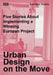 Urban Design on the Move: Five Stories about Implementing a Winning Europan Project by Socrates Stratis