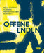 Offene Enden: Neue Soziale Formen Im Kirchlichen Kontext by Evangelische Kirche in Mitteldeutschland, Sonja Beeck, Jürgen Willinghöfer