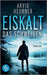 Eiskalt das Schweigen by Heubner, Arvid