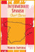 Intermediate Spanish Short Stories: 45 Captivating Short Stories to Learn Spanish and Grow Your Vocabulary the Fun Way! Learn How to Speak Spanish Lik by Marcio Imperial